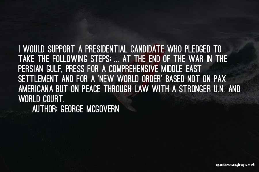 East End Quotes By George McGovern