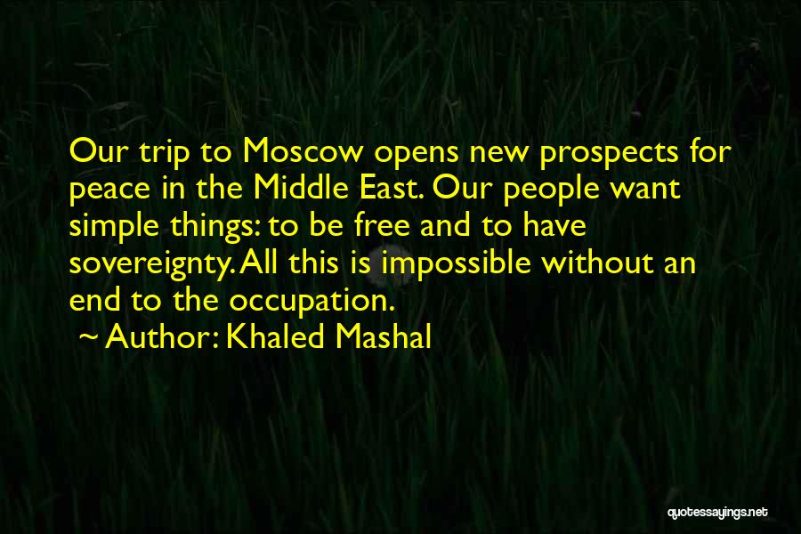 East End Quotes By Khaled Mashal