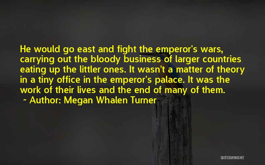 East End Quotes By Megan Whalen Turner