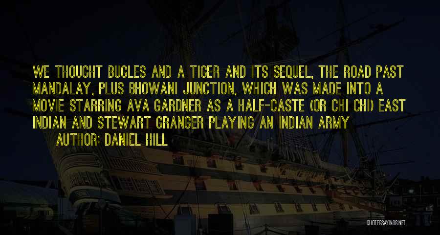East Indian Quotes By Daniel Hill