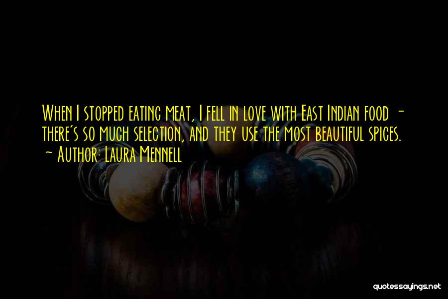 East Indian Quotes By Laura Mennell