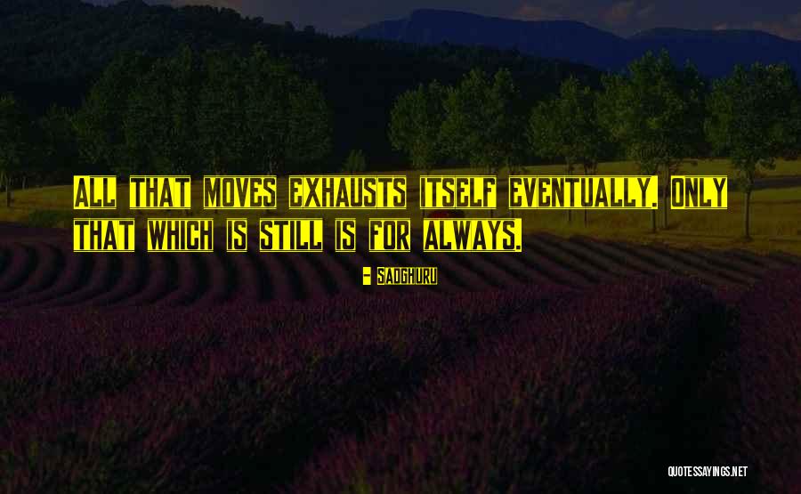 East Indian Wisdom Quotes By Sadghuru
