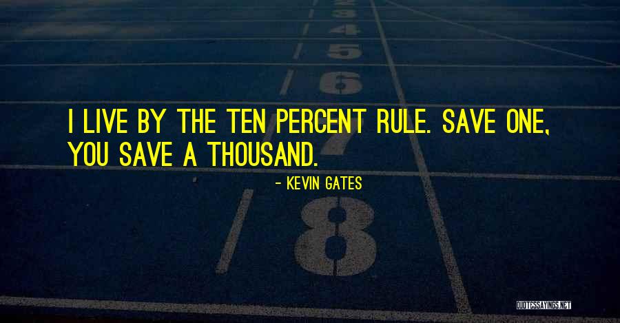East Lancashire Quotes By Kevin Gates East Lancashire Quotes By Kevin Gates