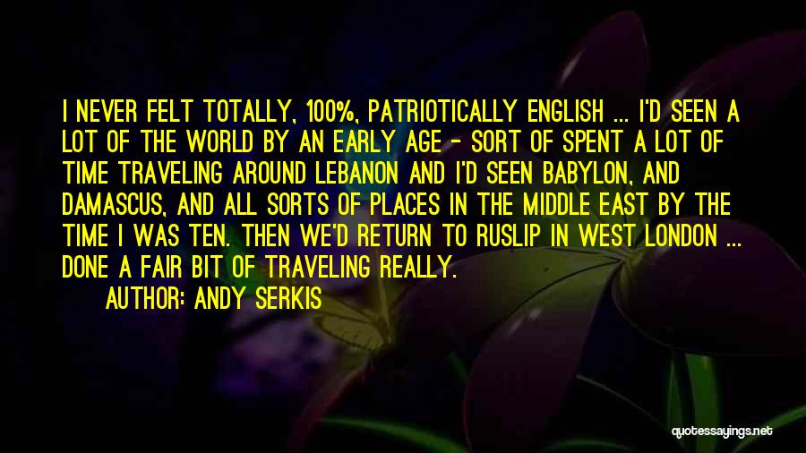 East London Quotes By Andy Serkis