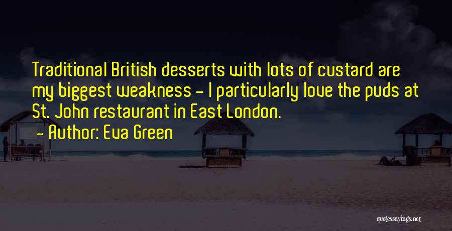 East London Quotes By Eva Green