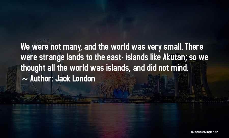 East London Quotes By Jack London