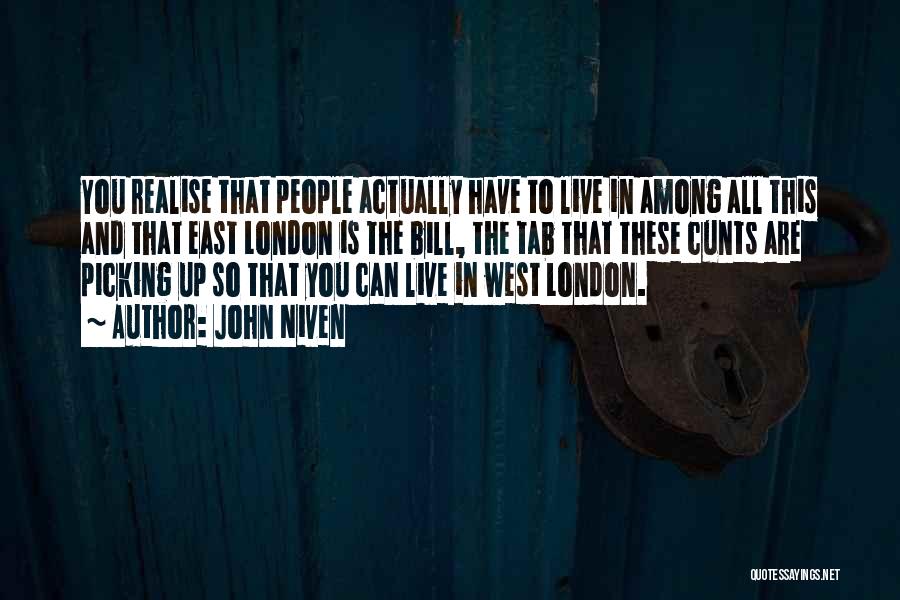 East London Quotes By John Niven