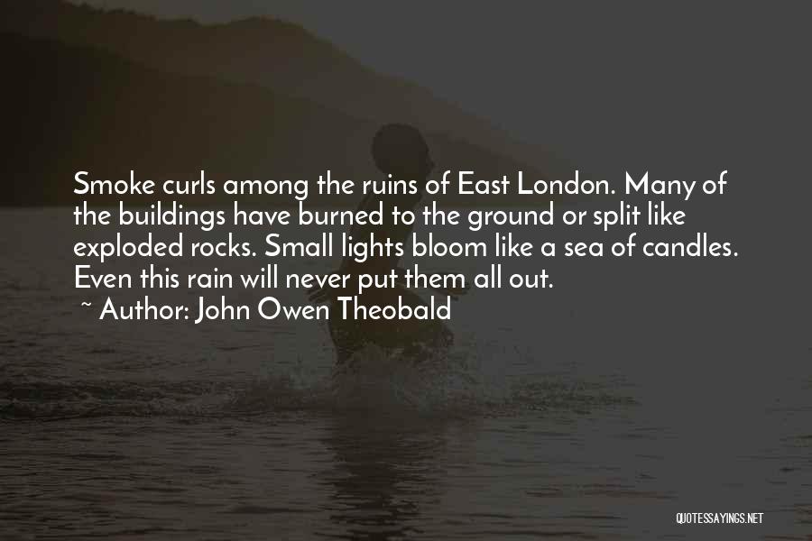 East London Quotes By John Owen Theobald