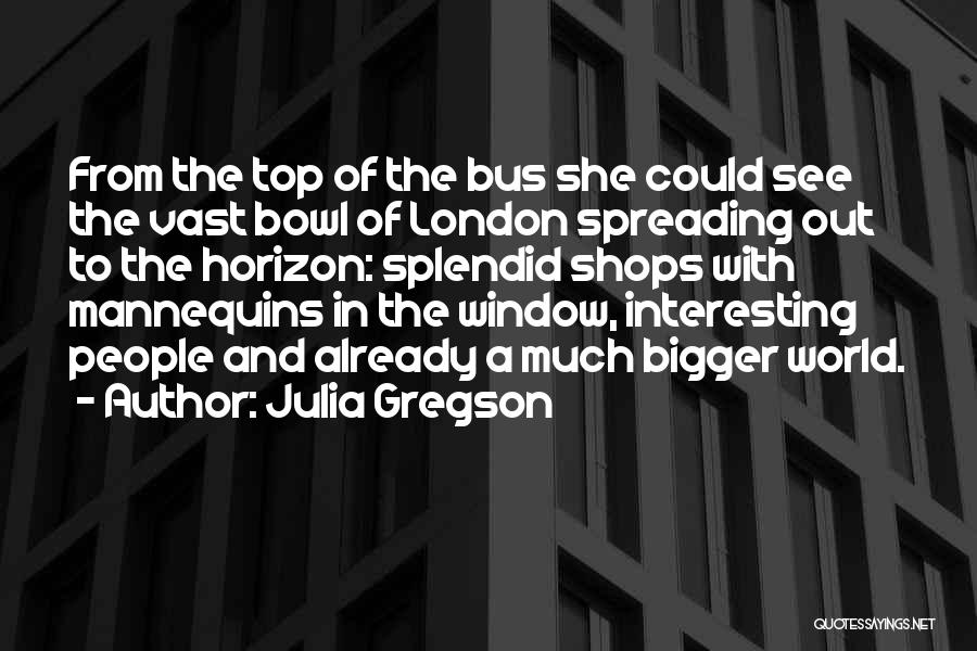 East London Quotes By Julia Gregson