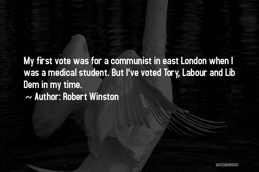 East London Quotes By Robert Winston