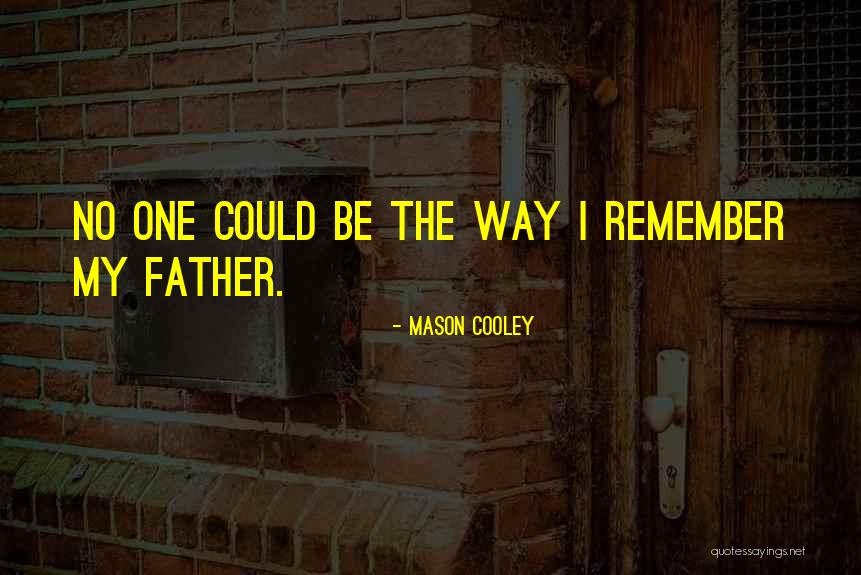East Of Eden Cyrus Quotes By Mason Cooley East Of Eden Cyrus Quotes By Mason Cooley