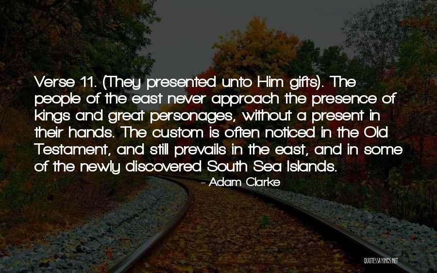 East Quotes By Adam Clarke East Quotes By Adam Clarke