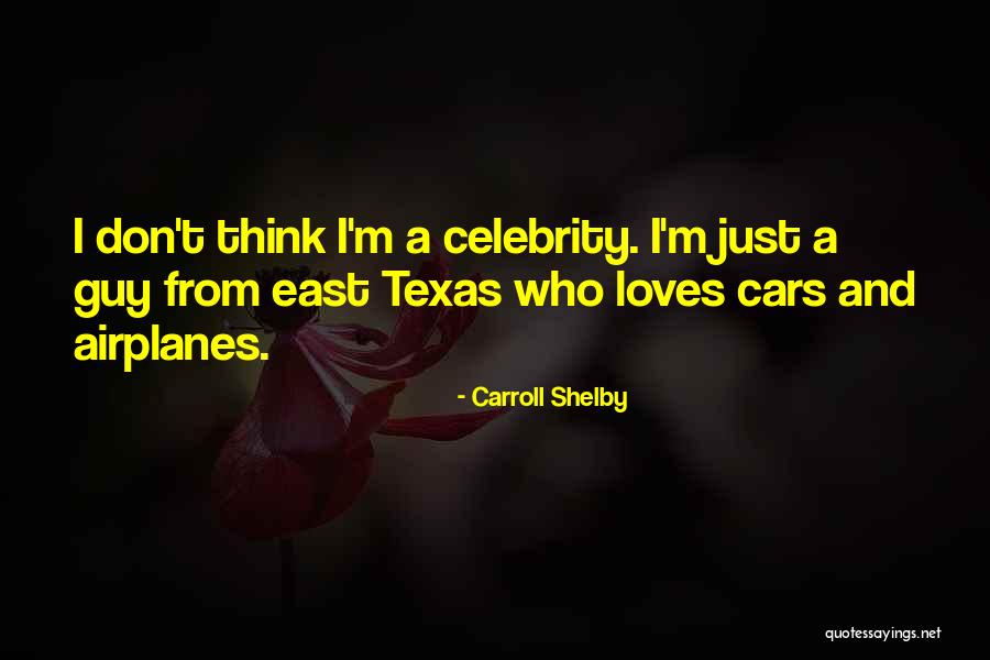 East Quotes By Carroll Shelby East Quotes By Carroll Shelby