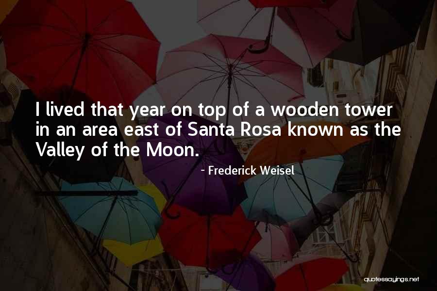 East Quotes By Frederick Weisel East Quotes By Frederick Weisel