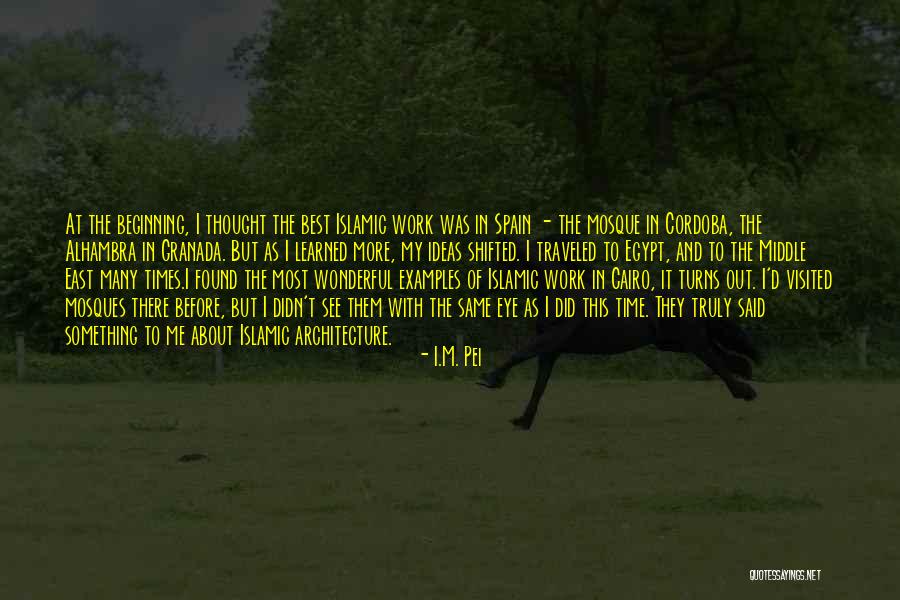 East Quotes By I.M. Pei East Quotes By I.M. Pei