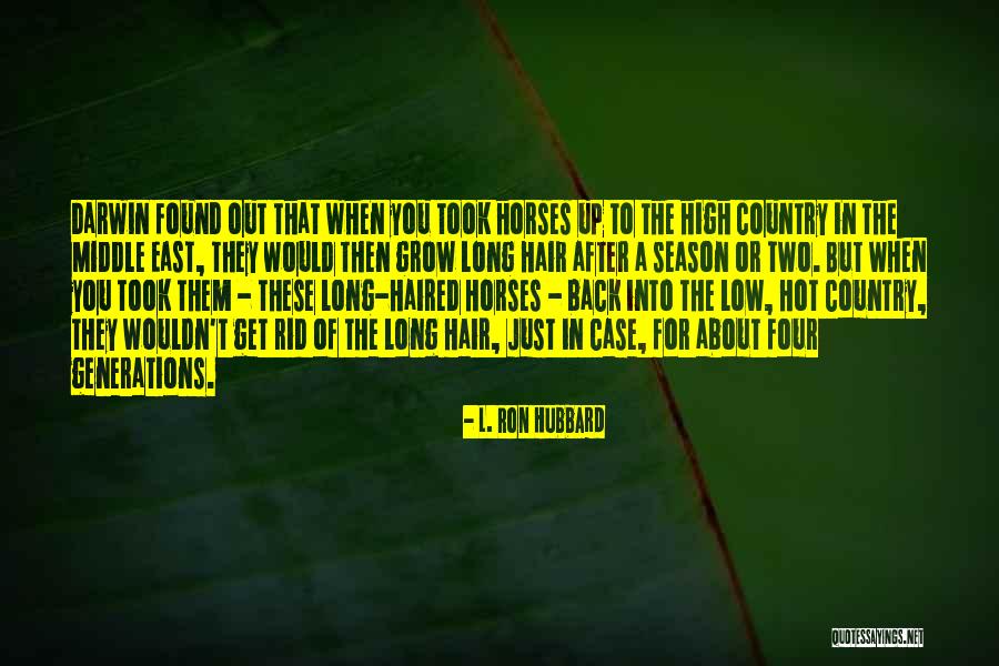 East Quotes By L. Ron Hubbard East Quotes By L. Ron Hubbard