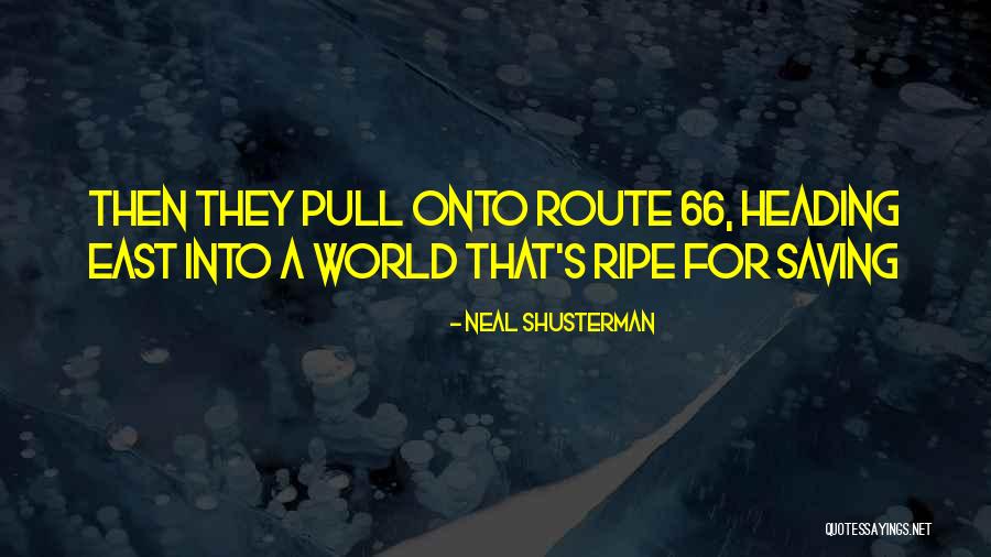 East Quotes By Neal Shusterman East Quotes By Neal Shusterman