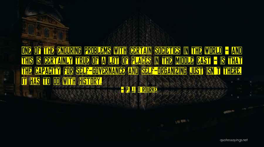 East Quotes By P. J. O'Rourke East Quotes By P. J. O'Rourke