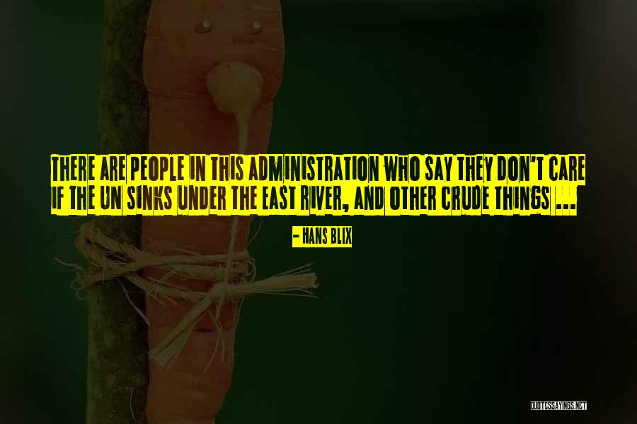 East River Quotes By Hans Blix East River Quotes By Hans Blix