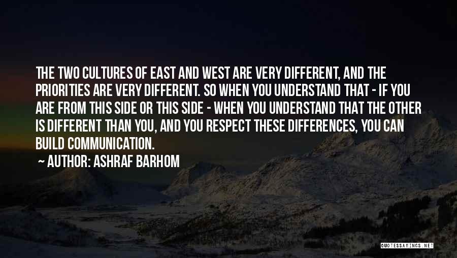 East Side West Side Quotes By Ashraf Barhom