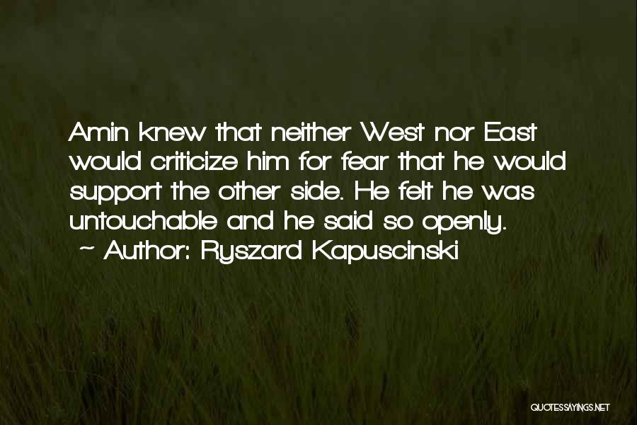 East Side West Side Quotes By Ryszard Kapuscinski