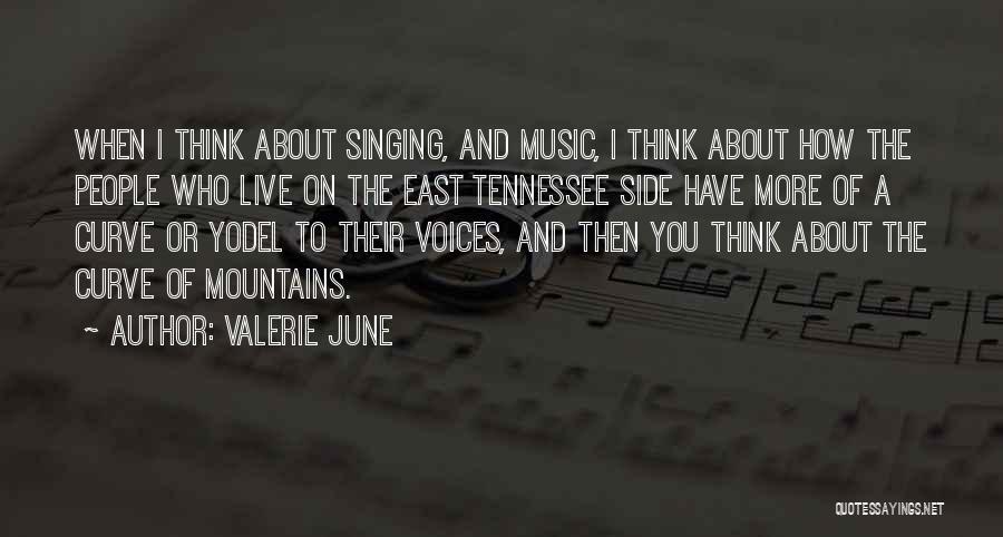 East Tennessee Quotes By Valerie June