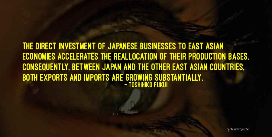 East The Asian Quotes By Toshihiko Fukui East The Asian Quotes By Toshihiko Fukui