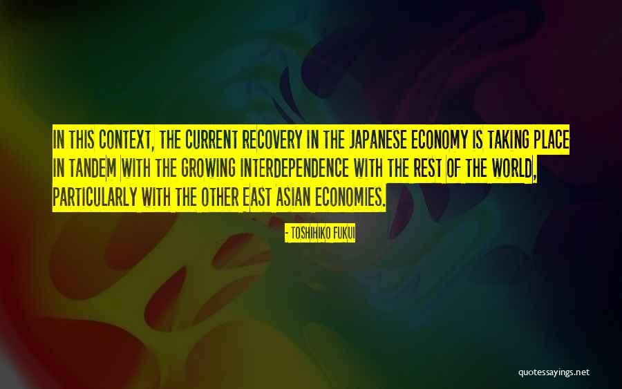East The Asian Quotes By Toshihiko Fukui East The Asian Quotes By Toshihiko Fukui