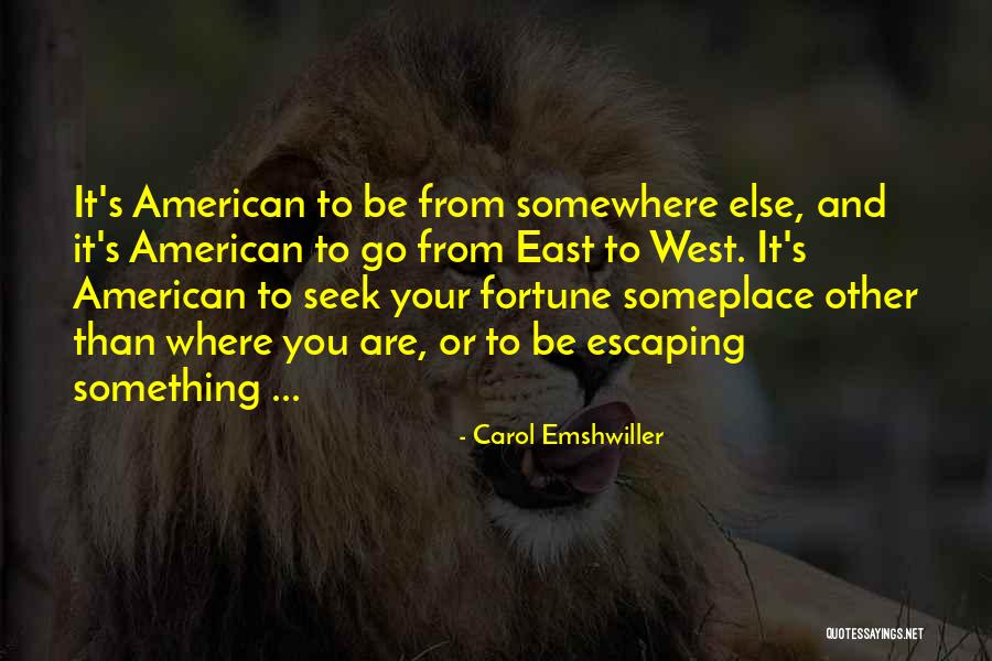 East To West Quotes By Carol Emshwiller East To West Quotes By Carol Emshwiller