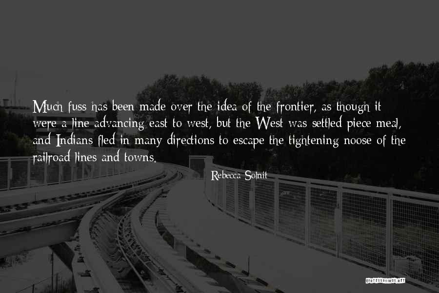 East To West Quotes By Rebecca Solnit East To West Quotes By Rebecca Solnit