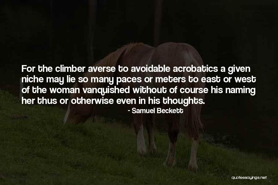 East To West Quotes By Samuel Beckett East To West Quotes By Samuel Beckett