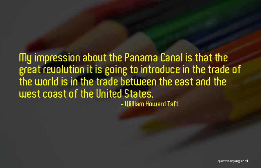 East To West Quotes By William Howard Taft East To West Quotes By William Howard Taft