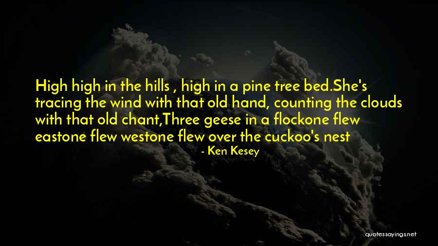 East Wind West Wind Quotes By Ken Kesey