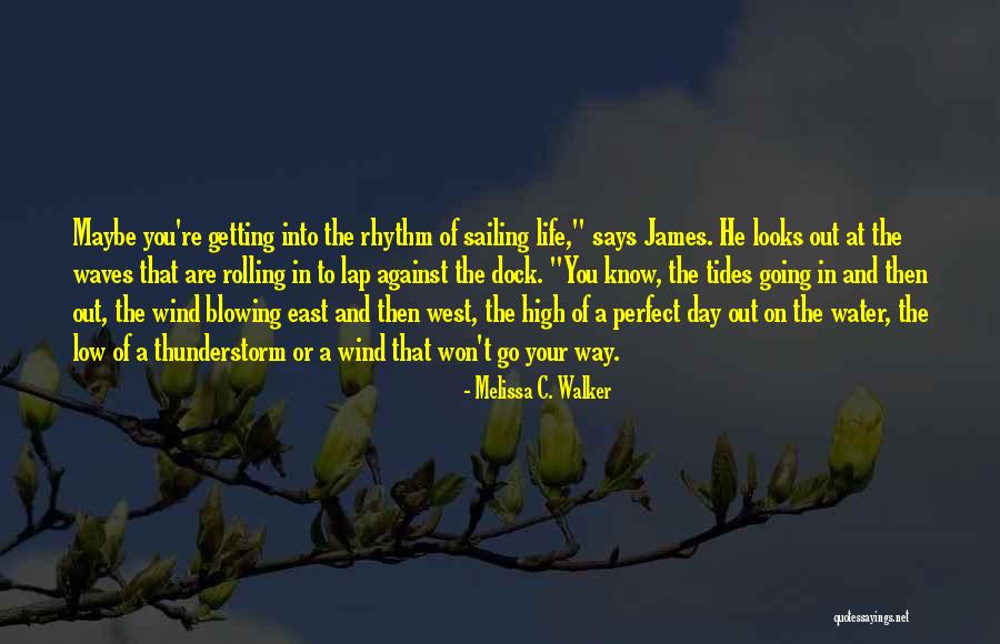 East Wind West Wind Quotes By Melissa C. Walker