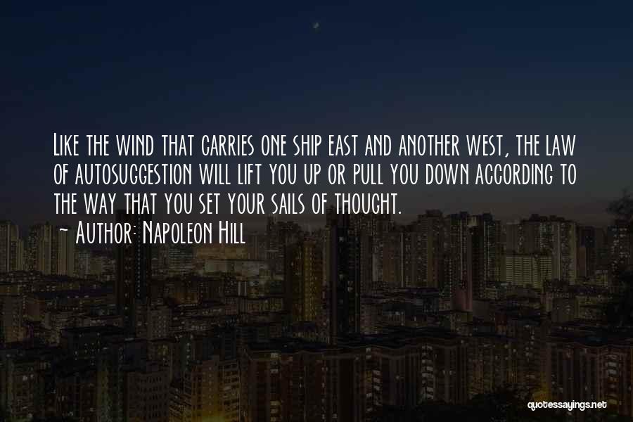 East Wind West Wind Quotes By Napoleon Hill