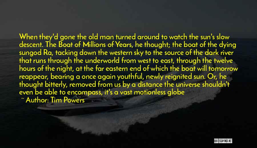 East With The Night Quotes By Tim Powers