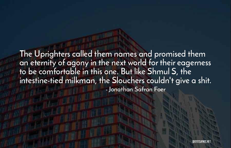 Eastbound Stevie Quotes By Jonathan Safran Foer Eastbound Stevie Quotes By Jonathan Safran Foer