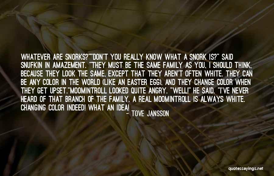 Easter And Family Quotes By Tove Jansson