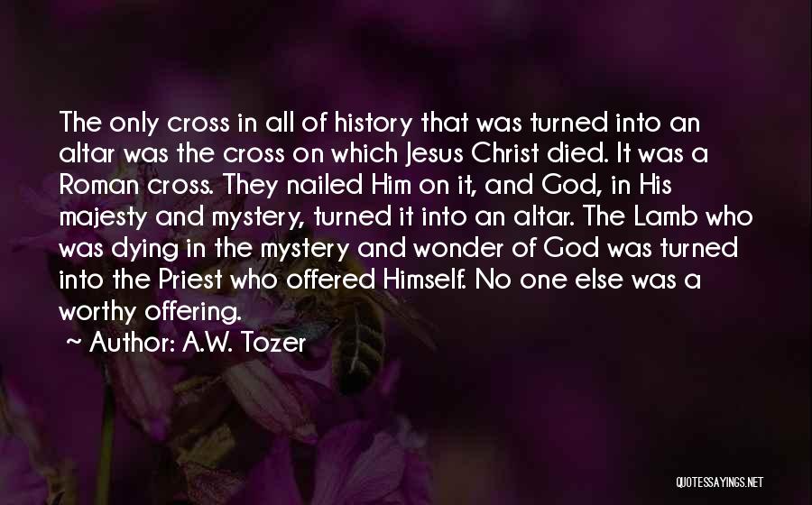 Easter And Jesus Quotes By A.W. Tozer