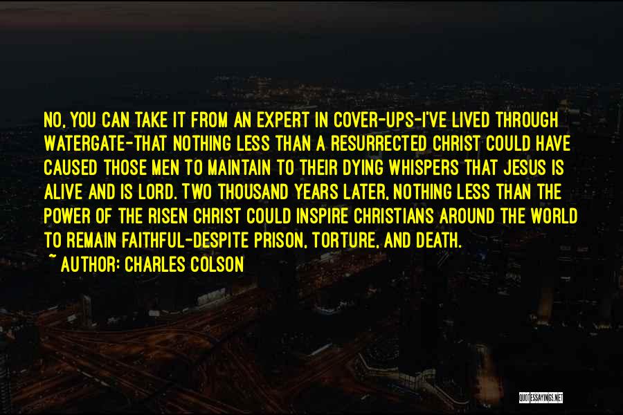 Easter And Jesus Quotes By Charles Colson