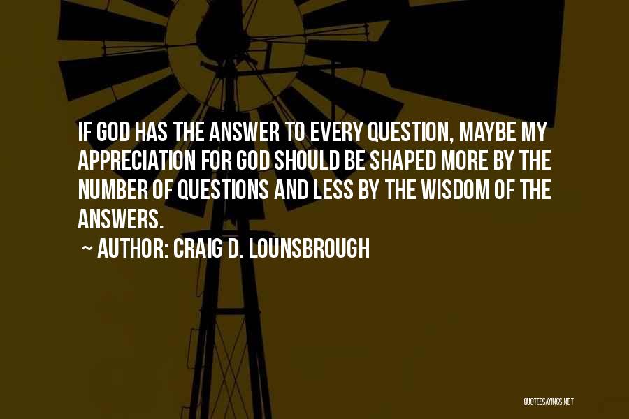 Easter And Jesus Quotes By Craig D. Lounsbrough
