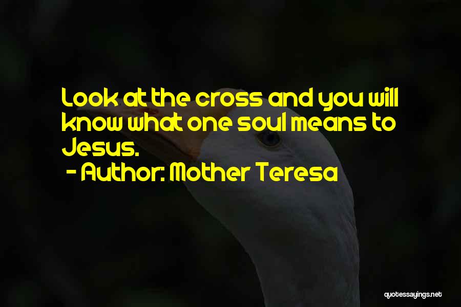 Easter And Jesus Quotes By Mother Teresa