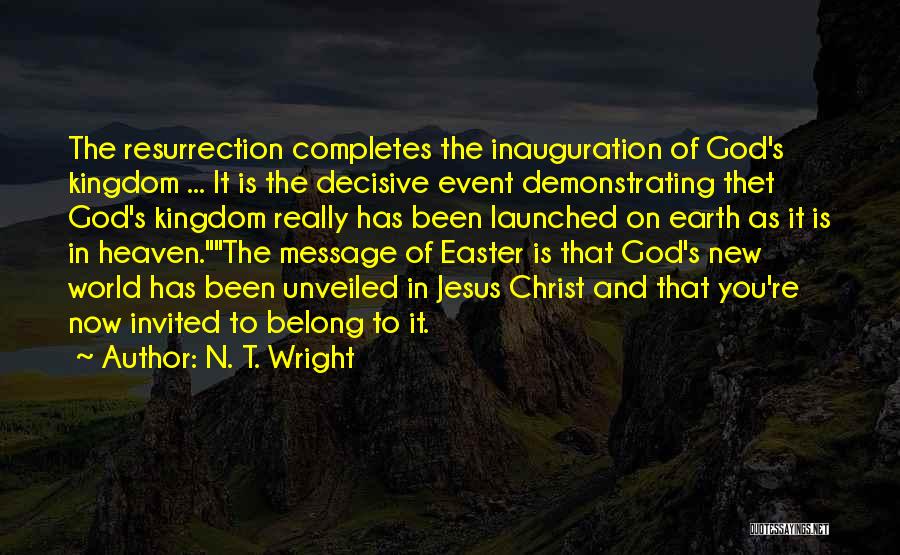 Easter And Jesus Quotes By N. T. Wright