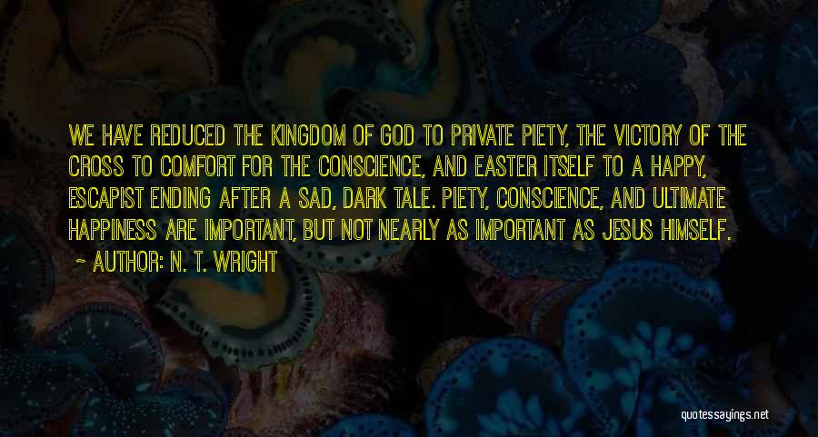 Easter And Jesus Quotes By N. T. Wright