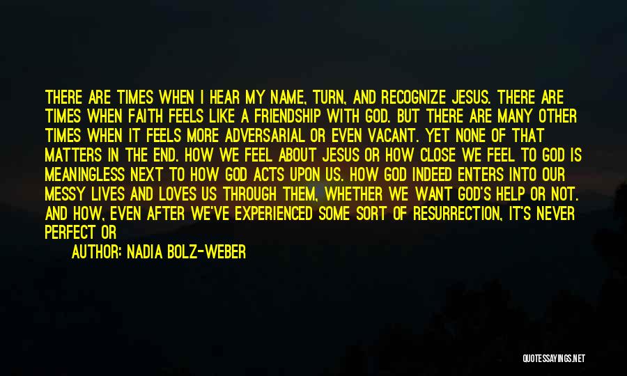 Easter And Jesus Quotes By Nadia Bolz-Weber