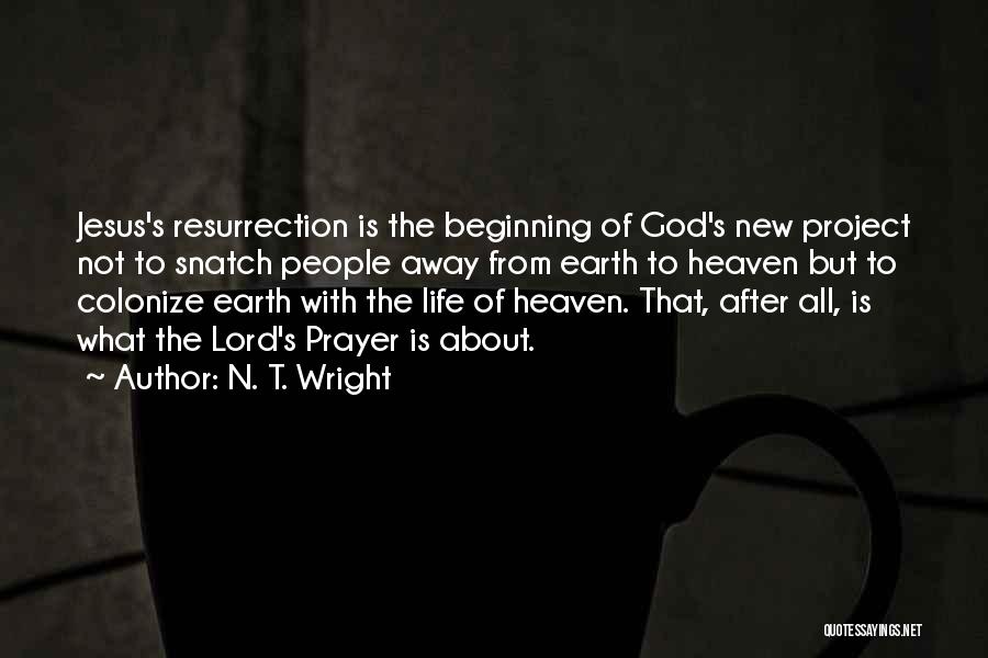 Easter And New Life Quotes By N. T. Wright