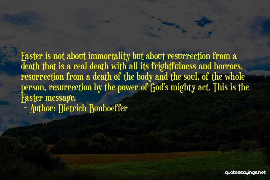 Easter And The Resurrection Quotes By Dietrich Bonhoeffer