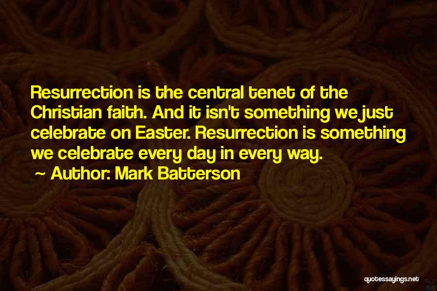 Easter And The Resurrection Quotes By Mark Batterson