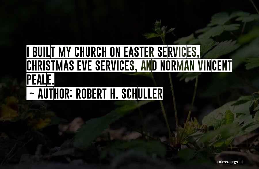 Easter Eve Quotes By Robert H. Schuller