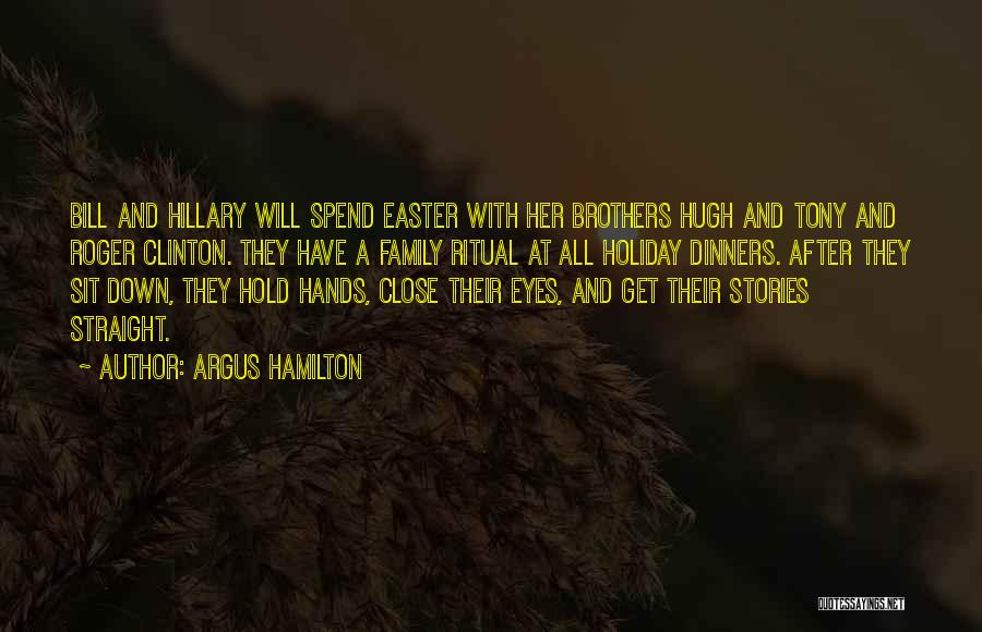 Easter Holiday Quotes By Argus Hamilton